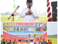 Bupati : Kabupaten Kapuas Siap Menjadi Lumbung Pangan Nasional